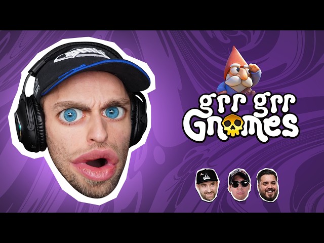 Grr Grr Gnomes - Rediffusion Squeezie du 30/09