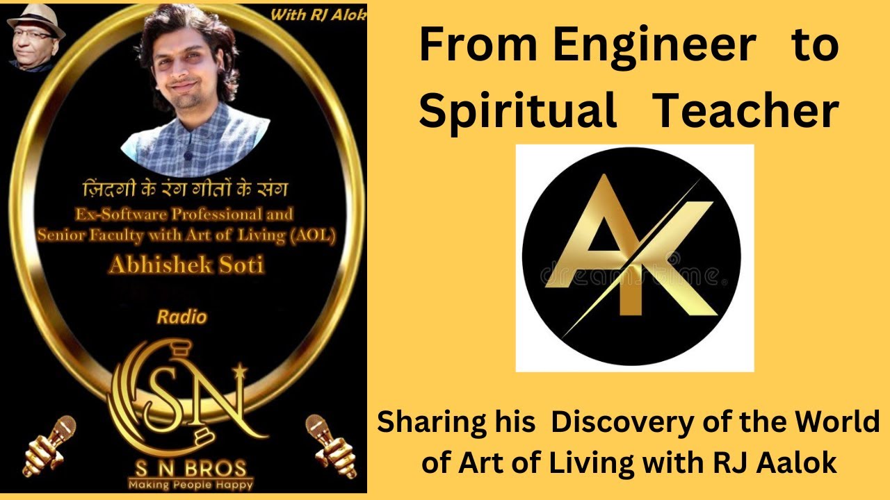 Software Engineer से Spiritual Teacher तक | Abhishek Soti × Art of ...