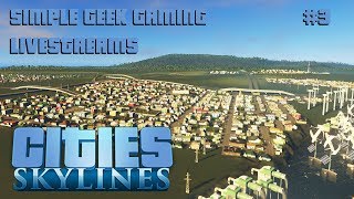 Need to start expanding! Streaming some more Cities Skylines - Replay