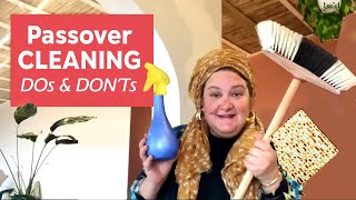 Passover Cleaning TIPS! How to not get overwhelmed DOs & DON'Ts of Pesach. My friends Secrets