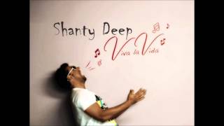 Shanty Deep -  Viva la Vida