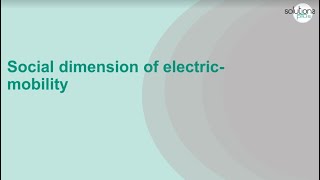 SOLUTIONSplus E-course 1: Social dimension of electric-mobility