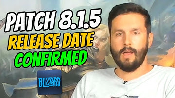 Blizzard Confirms Patch 8.1.5 Release Date | World of Warcraft Battle For Azeroth