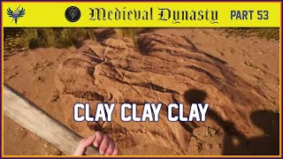 Medieval Dynasty - Part 53 - Clay, Clay, Clay