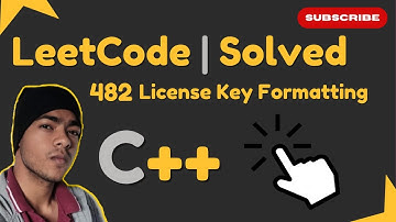 Leetcode 482: License Key Formatting | Easy Explanation & C++ Solution