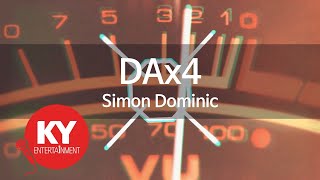 [KY 금영노래방] DAx4 - Simon Dominic (KY.98892)