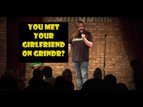 You met your girlfriend on Grindr?