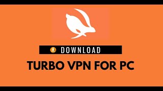 How to download Turbo VPN on PC For Free screenshot 2