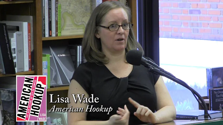 Lisa Wade, "American Hookup"