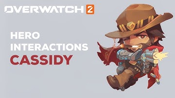 Overwatch 2 | Hero Interactions: Cassidy