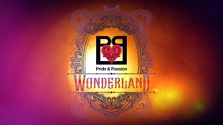 Tickets on Sale Now for Pride & Passion: Wonderland!