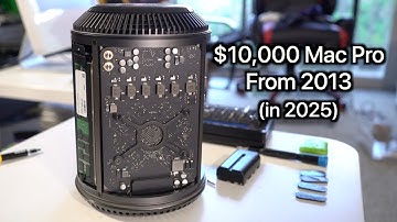 $10,000 Mac Pro from 2013 (in 2025)