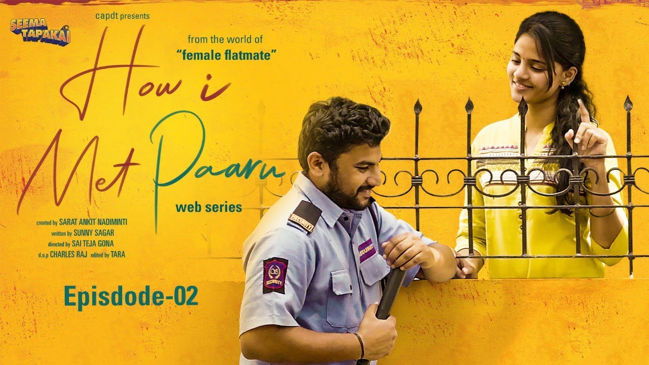 HOW I MET PAARU | EPISODE - 2 | FEMALE FLATMATE | SEEMA TAPAKAI | CAPDT