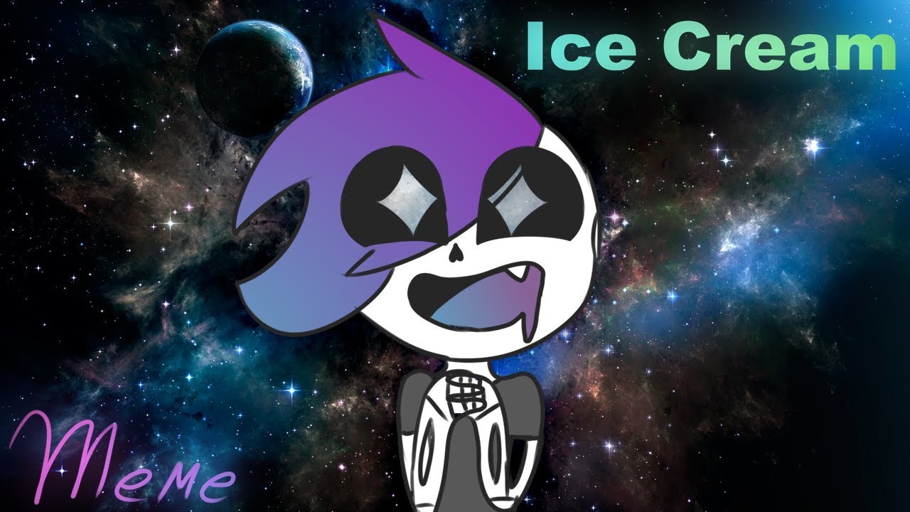 ICE CREAM (animation meme)*OLD*