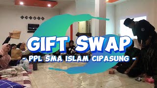 Gift Swap Ppl Sma Islam Cipasung - Ezi Tarhim
