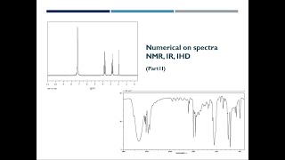 Numerical on Spectra IR,IHD and NMR (Part 2)