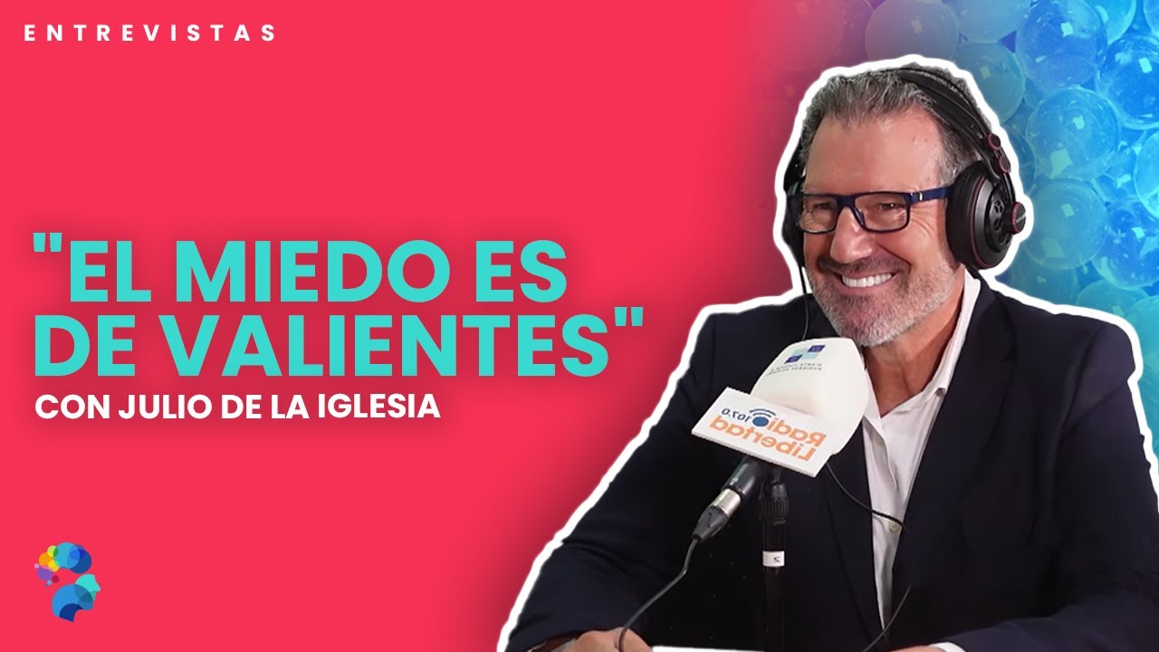 Gestionar el miedo con Julio de la Iglesia