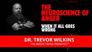 The Neuroscience of Anger — When My Truck Broke Down - Dr. Trevor Wilkins