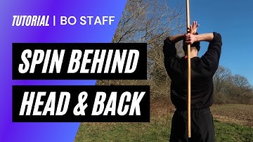 How To Spin Staff Behind Your Head & Back | Bo Staff Spinning