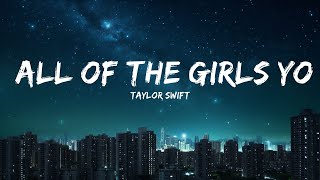 Taylor Swift - All Of The Girls You Loved Before (Lyrics) |Top Version