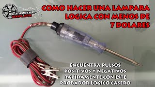 Como Hacer Un Probador Lampara Lógica | tutorial hágalo usted mismo en su canton