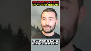 The Fastest Way To Scale Short Term Rentals