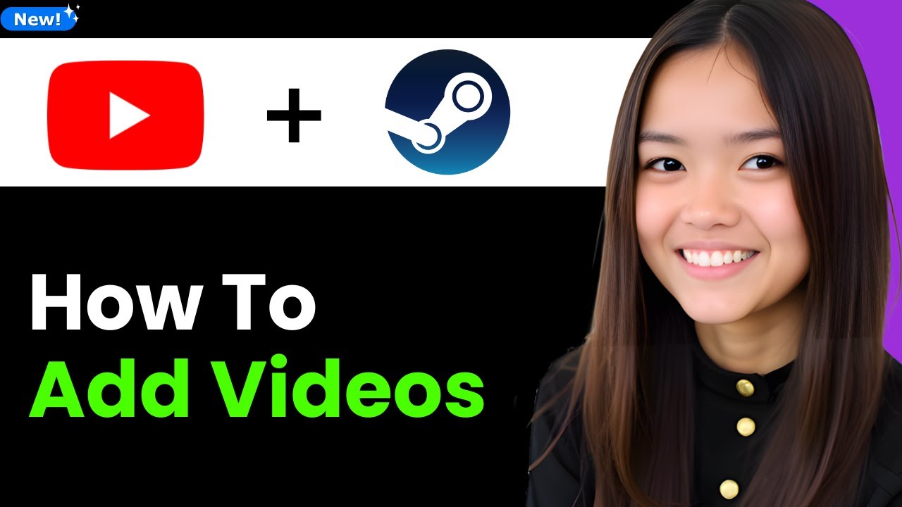 How To Add YouTube Videos to Steam 2026 (Step By Step)