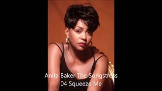 Anita Baker The Songstress 04 Squeeze Me