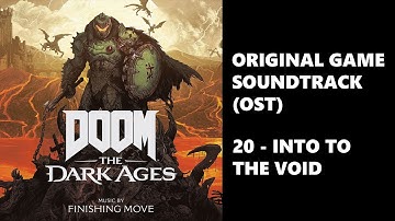 Doom: The Dark Ages (OST) Track 20 – Into The Void