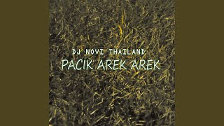 Pacik arek Arek (feat. Novi Thailand)