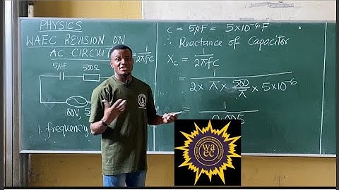 AC CIRCUIT 2023 Physics WAEC and NECO questions (WAEC past questions and answers)