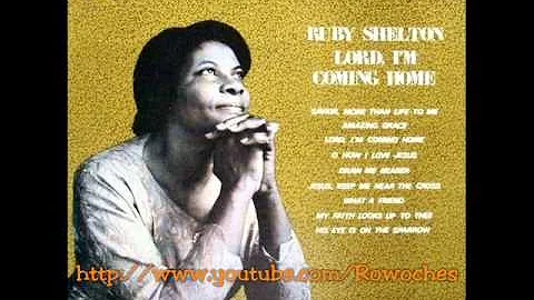 "Draw Me Nearer"- Ruby Shelton