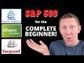 S&P 500 Index Funds for the COMPLETE BEGINNER