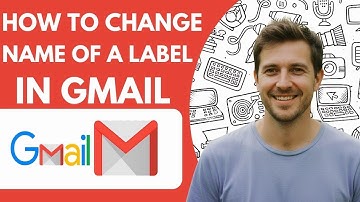How to Change the Name of a Label in Gmail Full 2026 Guide