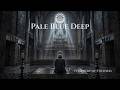 Pale Blue Deep : 60 Minutes of Post-Metal | Atmospheric Doom (Instrumental)
