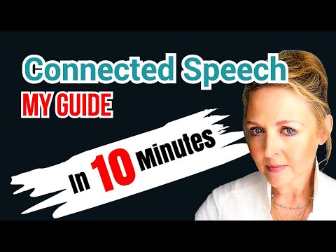 Connected Speech Advanced Guide - Improve Speaking & Fluency -British English RP Accent