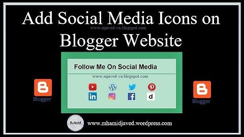 How to Add Social Media Icons on Blogger Website