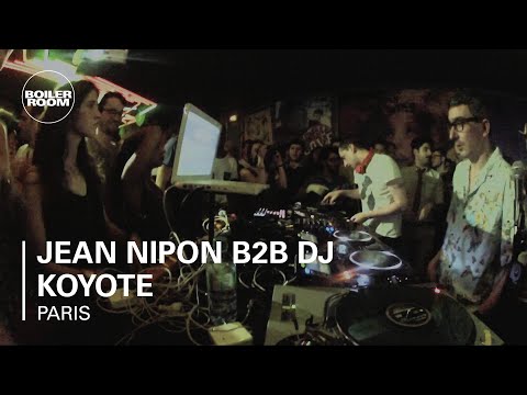 Jean Nipon b2b DJ Koyote Boiler Room Paris DJ Set