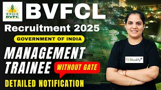 BVFCL Recruitment 2025 | Management Trainee (MT) | Salary, Eligibility & Notification| Govt of India