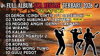 PLAYLIST SPOTIFY 2026 🔥 LAGU SANTAI 🎧 FULL ALBUM JAWA REGGAE SKA VERSION TERBARU 2026 🔥