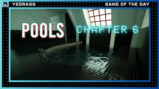 Pools 🐳 Chapter 6 · Walkthrough | No Commentary