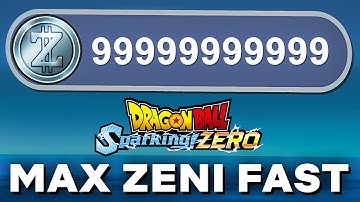 How To Get Max Zeni FAST & EASY! - DRAGON BALL: Sparking! ZERO