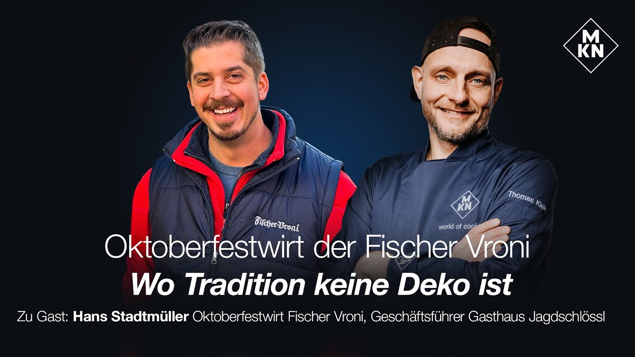 MKN Küchenschnack #162 Hans Stadtmüller - Oktoberfestwirt der Fischer Vroni.