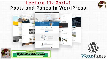 WordPress Lecture 11| Posts and Pages in WordPress | Learn WordPress course | Cyber Pashto