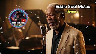Eddie Soul Music Full Album Vol. 1 ( NoAds )