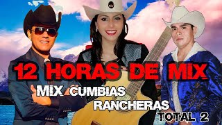 Mix Cumbias Rancheras Total 2 - Dj Vicman 2023