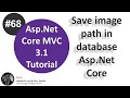 68 save image url in database and display image on view  aspnet core tutorial