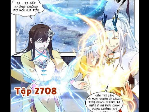 Video Võ Luyện Đỉnh Phong Tập 2708 - youtube