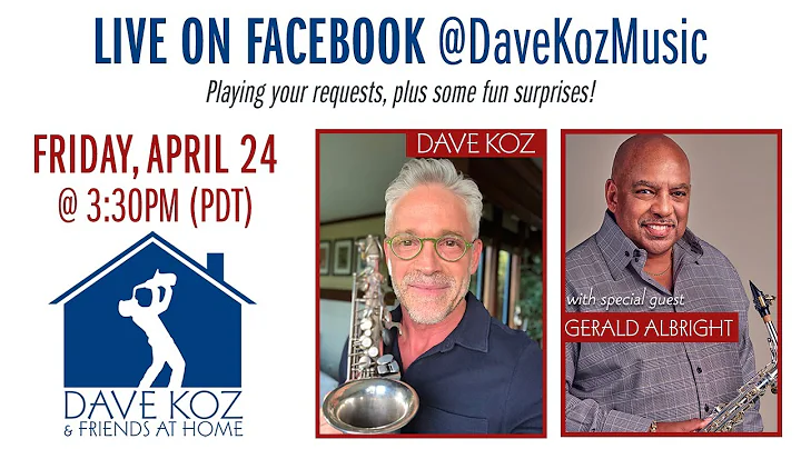 Dave Koz & Friends at Home with Gerald Albright #D...