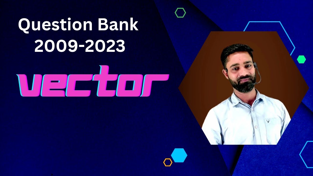 Vector 2009 Vector 2009-23 all subjective question solution//vector question bank ...